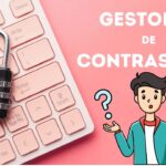 Gestores de contraseñas